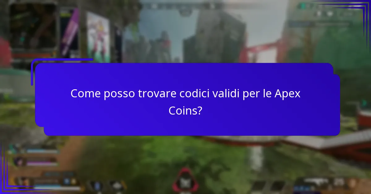 Come posso trovare codici validi per le Apex Coins?
