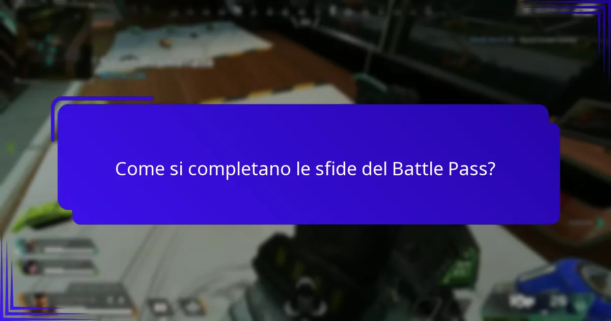 Come si completano le sfide del Battle Pass?