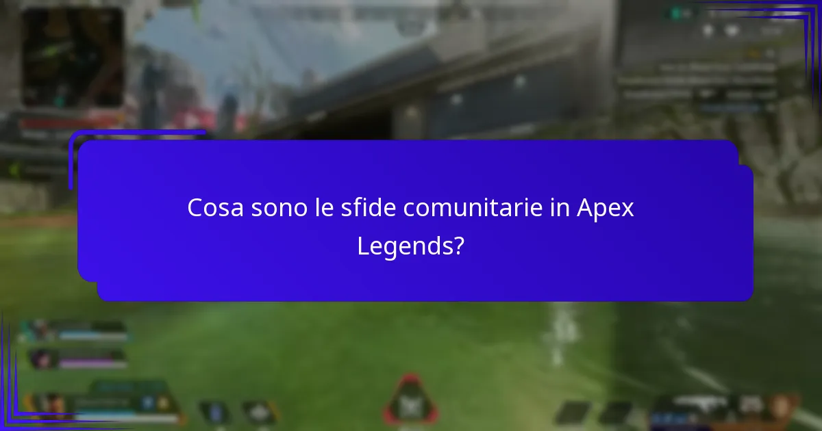 Cosa sono le sfide comunitarie in Apex Legends?