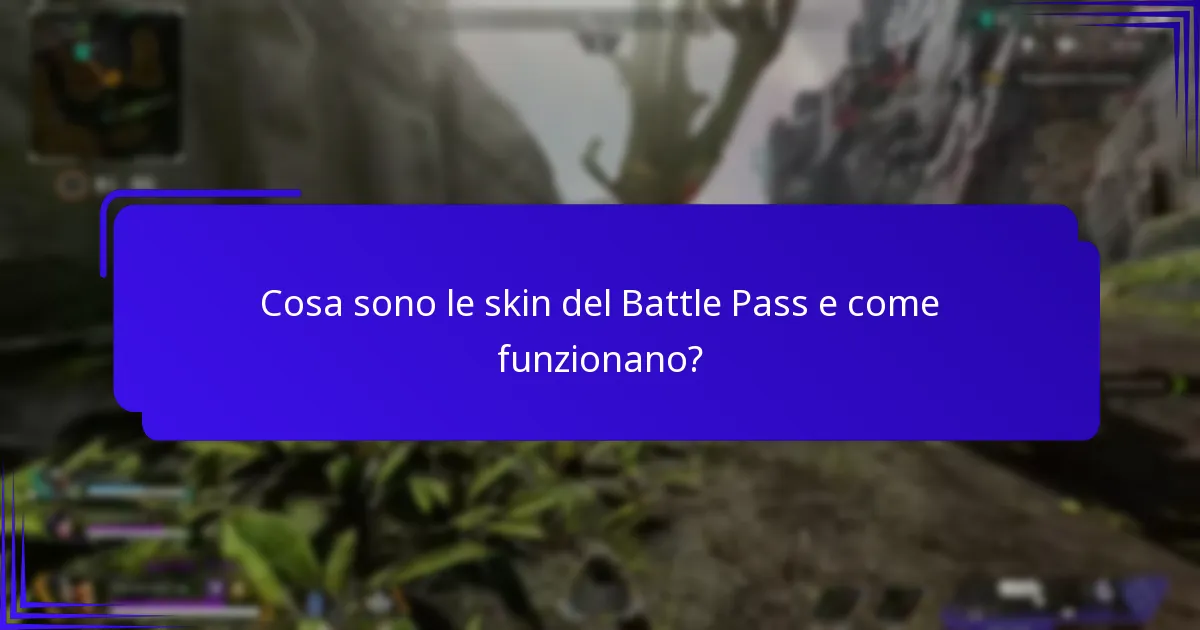 Quali opzioni per i personaggi sono offerte con le skin del Battle Pass?