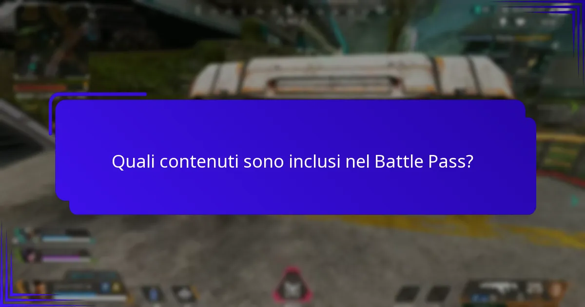 Quali contenuti sono inclusi nel Battle Pass?