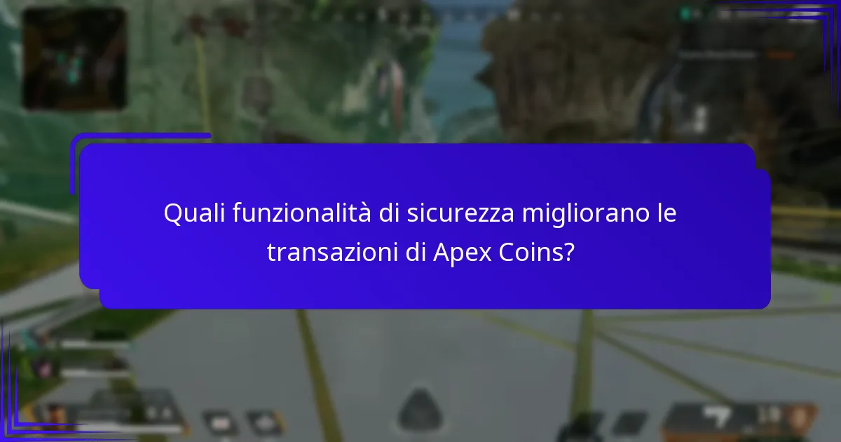 Quali funzionalità di sicurezza migliorano le transazioni di Apex Coins?