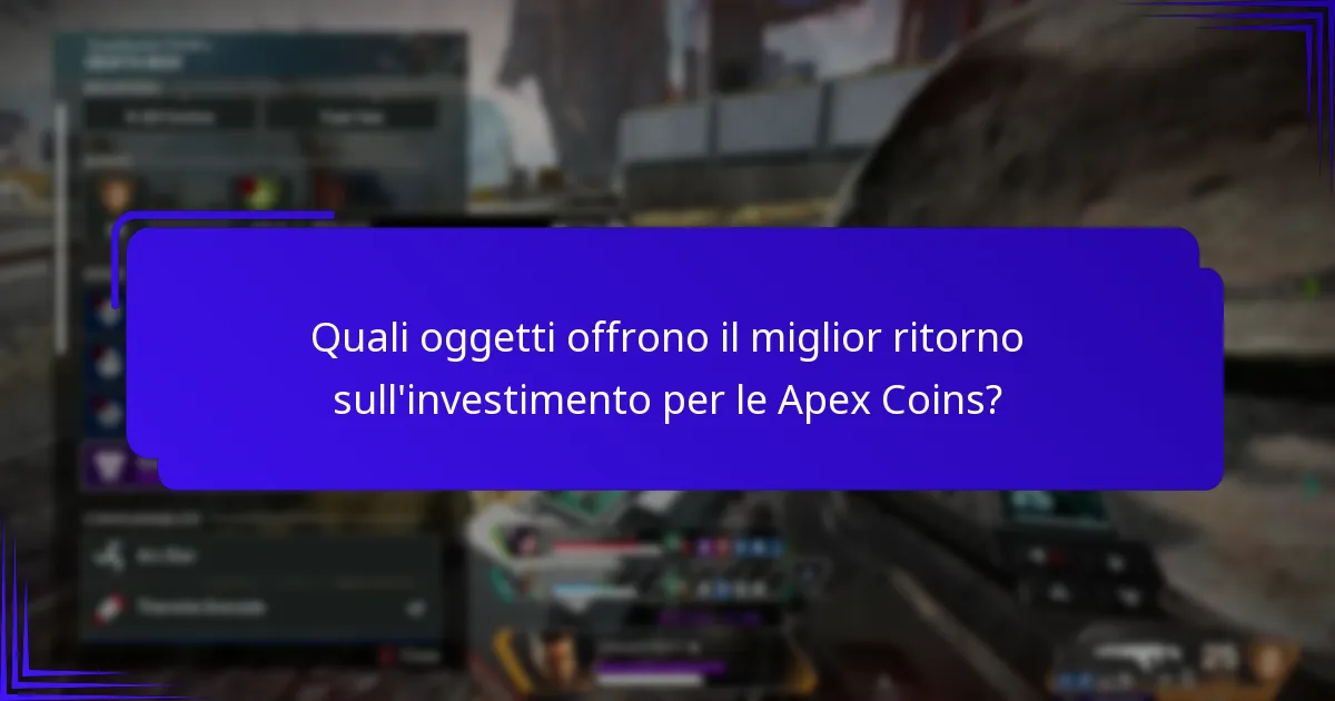 Come posso massimizzare il valore delle mie Apex Coins?