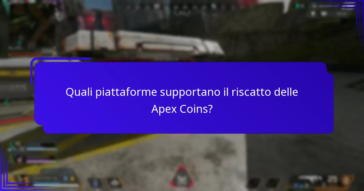 Quali sono i problemi comuni con il riscatto delle Apex Coins?
