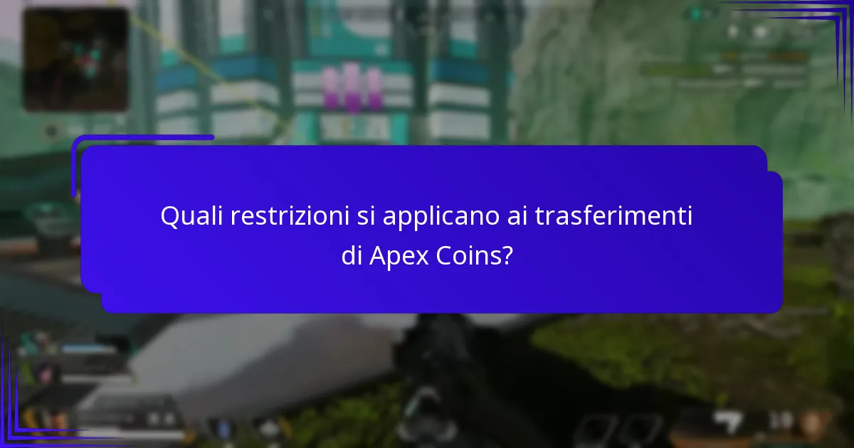 Quali sono i requisiti dell’account per trasferire le Apex Coins?