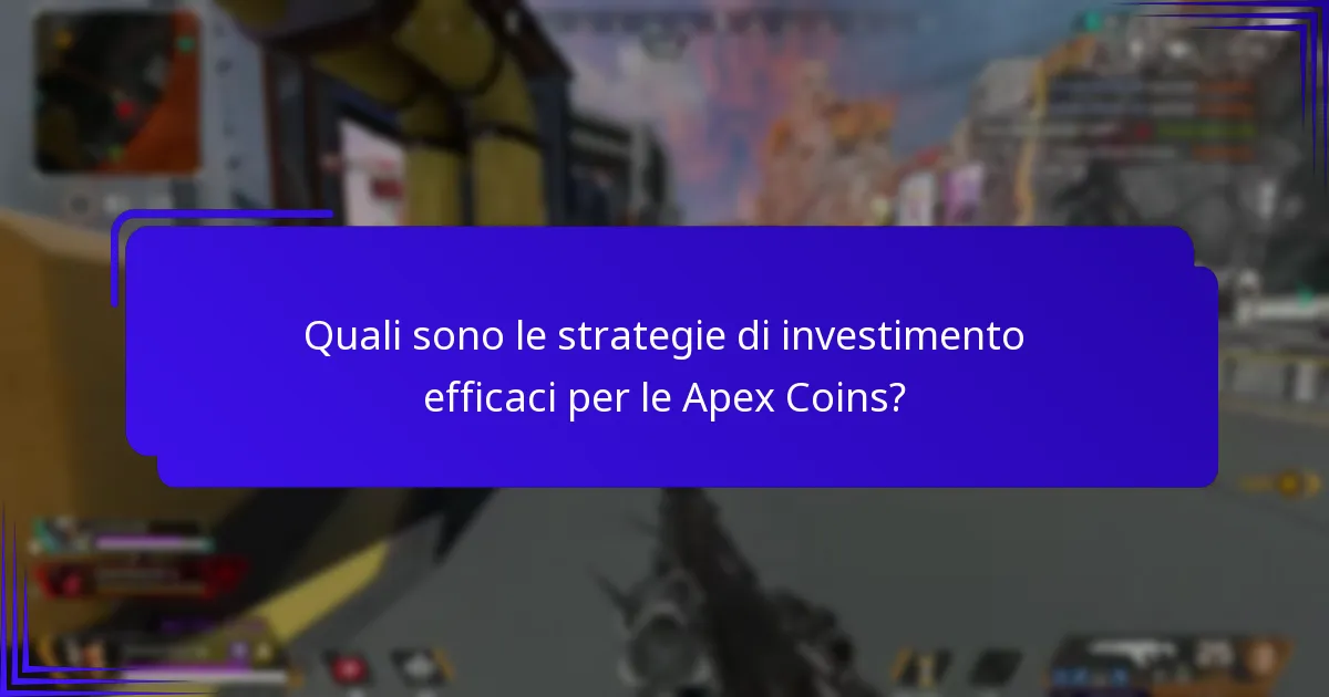 Quali oggetti offrono il miglior ritorno sull’investimento per le Apex Coins?